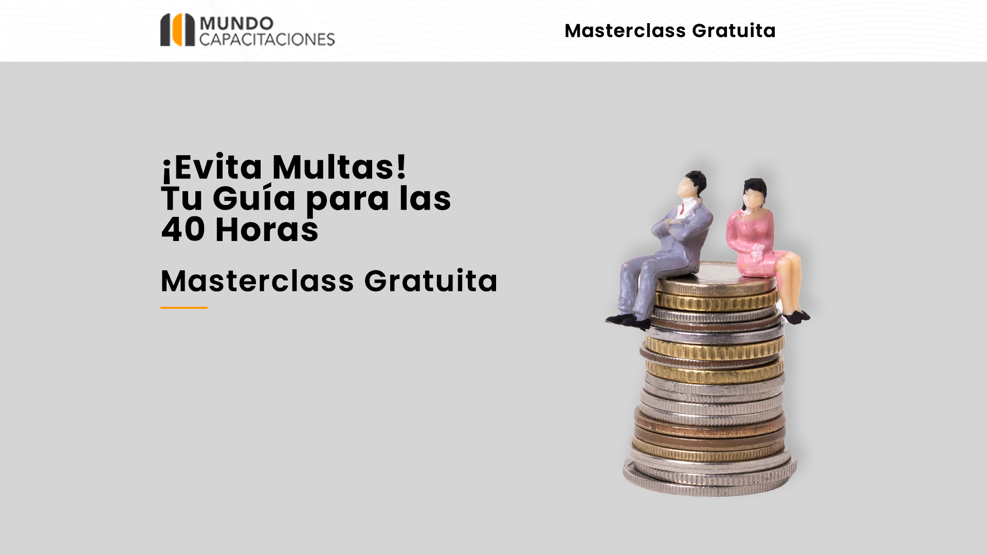 Masterclass Gratuita: ¡Evita Multas! Tu Guía para las 40 Horas